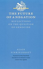 The future of a negation : reflections on the question of genocide
