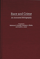 Race and crime : an annotated bibliography