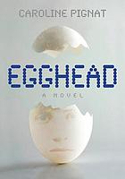 Egghead : a novel