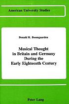 Musical thought in Britain and Germany during the early eighteenth century