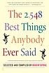 The 2,548 best things anybody ever said