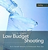 Low budget shooting : do it yourself solutions... 著者：  Cyrill Harnischmacher 