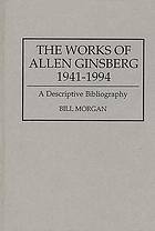 The works of Allen Ginsberg, 1941-1994 : a descriptive bibliography