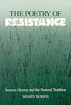The poetry of resistance : Seamus Heaney and the pastoral tradition