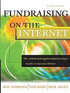 Fundraising on the Internet : the e-PhilanthropyFoundation.org's guide to success online
