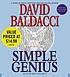 Simple genius 著者： David Baldacci