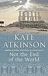Not the end of the world door Kate Atkinson