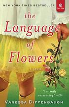 The language of flowers : a novel
