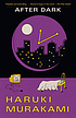 After dark 著者： Haruki Murakami