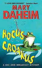 Hocus croakus : a bed-and-breakfast mystery