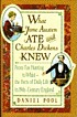 What Jane Austen ate and Charles Dickens knew... 著者： Daniel Pool