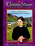 A Charlotte Mason companion : personal reflections on the gentle art of learning