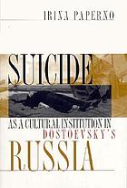 suicide as a cultural instituition in dostoevsky's russia paperno