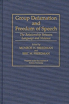 Group defamation and freedom of speech : the relationship between language and violence