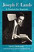 Joseph F. Lamb : a passion for ragtime by  Carol J Binkowski 