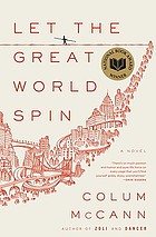 Let the great world spin : a novel