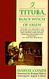 I, Tituba, Black witch of Salem 著者：  Maryse Condé 