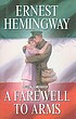 A farewell to arms by Ernest Hemingway