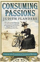 Consuming passions : leisure and pleasure in Victorian Britain