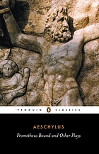Prometheus bound. : the suppliants [u.a.]. Aeschylus. Transl. with an introd. by Philip Vellacott.