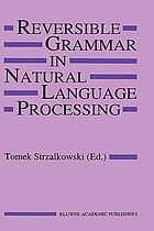 Reversible grammar in natural language processing