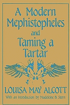 A modern Mephistopheles ; and, Taming a Tartar
