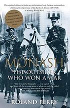 Monash : the outsider who won a war