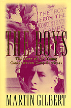 The boys : the untold story of 732 young concentration camp survivors