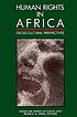 Human rights in Africa : cross-cultural perspectives