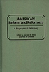 American reform and reformers : a biographical... door Randall M Miller