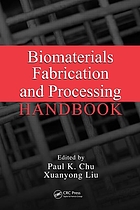 Biomaterials fabrication and processing handbook
