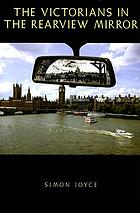 The Victorians in the rearview mirror