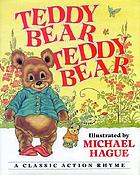 Teddy bear, teddy bear : a classic action rhyme