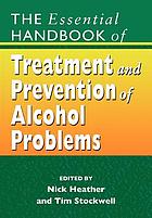 The essential handbook of treatment and prevention of alcohol problems
