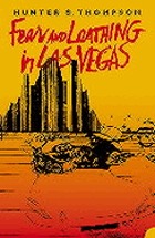 Fear and loathing in Las Vegas : a savage journey to the heart of the American dream.