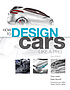 How to design cars : like a pro by Tony Lewin