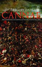 Cannae : the experience of battle in the Second Punic War