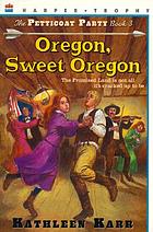 Oregon, sweet Oregon