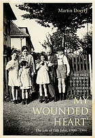 My wounded heart : the life of Lilli Jahn, 1900-1944