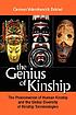 The genius of kinship : the phenomenon of human kinship and the global diversity of kinship terminologies