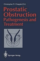 Prostatic obstruction : pathogenesis and treatment