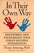 In their own way : discovering and encouraging your child's multiple intelligences