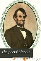 The poets' Lincoln; tributes in verse to the martyred President,