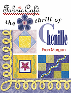Fabric café : the thrill of chenille