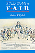 All the world's a fair : visions of empire at... 著者：  Robert W Rydell 