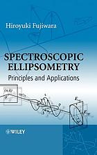 Spectroscopic ellipsometry : principles and applications