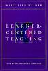 Learner-centered teaching : five key changes to... 著者：  Maryellen Weimer 