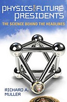 Physics for future presidents : the science behind the headlines