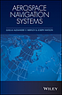 Aerospace navigation systems by A  V Nebylov