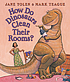How do dinosaurs clean their rooms? por Jane Yolen